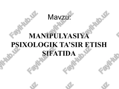 manipulyasiya psixologik ta’sir etish sifatida — PPTX
