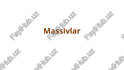 massivlar — PPTX