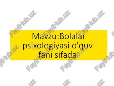 bolalar psixologiyasi — PPTX
