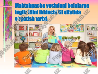 maktabgacha yoshdagi bolalarga ingliz tilini o'rgatish tarixi — PPT