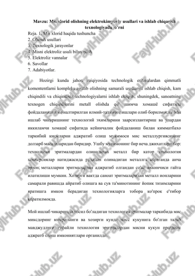mis xlorid olishning elektrokimyoviy usullari va ishlab chiqarish texnologiyada o’rni — DOCX