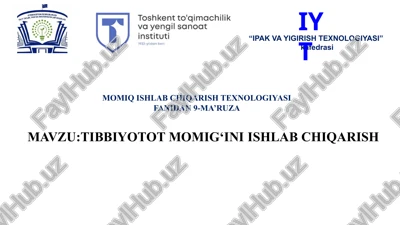 tibbiyot momiq ishlab chiqarish — PPTX