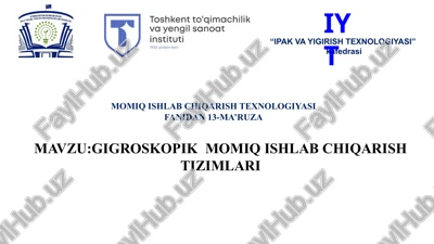 gigroskopik momiq mahsulotlari ishlab chiqarish texnologiyasi — PPTX