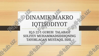 dinamik makro iqtisodiyot — PPTX