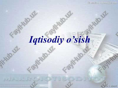 iqtisodiy o’sish — PPT