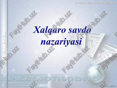 xalqaro savdo nazariyasi — PPT