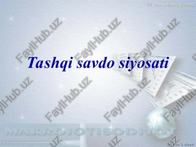 tashqi savdo siyosati — PPT
