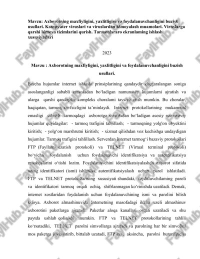mavzu axborotning maxfiyligini, yaxlitligini va foydalanuvchanligini buzish usullari. kompyuter viruslari va viruslardan himoyalash muamolari. viruslarga qarshi himoya tizimlarini qurish. tarmoqlararo ekranlaming ishlash xususiyatlari — DOCX