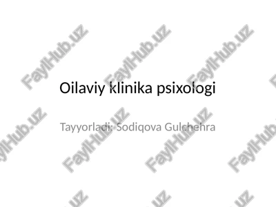 oilaviy klinika psixologi — PPTX