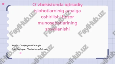 o'zbekistondagi iqtisodiy islohotlarninig amalga oshirilishi bozor munosabatlarining shakllanishi — PPTX