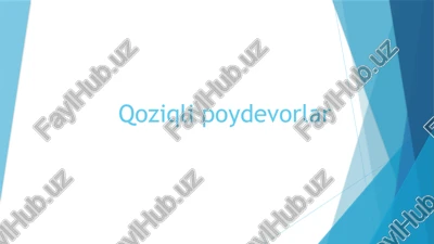 qoziqlipoydevorlar — PPTX