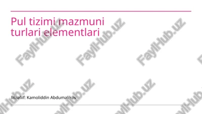 pul tizimi mazmuni turlari elementlari — PPTX