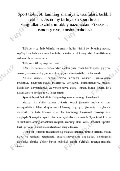 sport tibbiyoti fanining ahamiyati, vazifalari, tashkil etilishi. jismoniy tarbiya va sport bilan shug’ullanuvchilarni tibbiy nazoratdan o’tkazish — DOCX