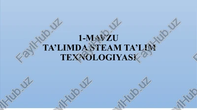 mavzuta’limda steam ta’lim texnologiyasi — PPTX
