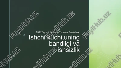 ishchi kuchi va uningbandligi — PPTX