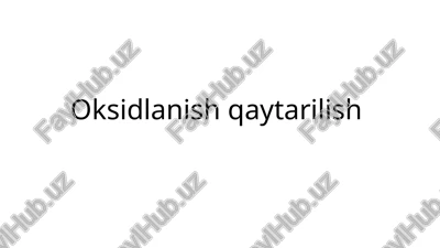 oksidlanish-qaytarilish reaksiyalari — PPTX