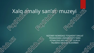 xalq amaliy san’at muzeyi — PPTX