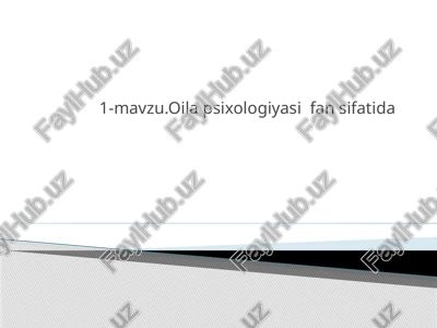 1-mavzu.oilapsixologiyasifansifatida — PPTX