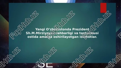 yangi o’zbekistonda prezident sh.m.mirziyoyev rahbarligi va tashabbusi — PPTX