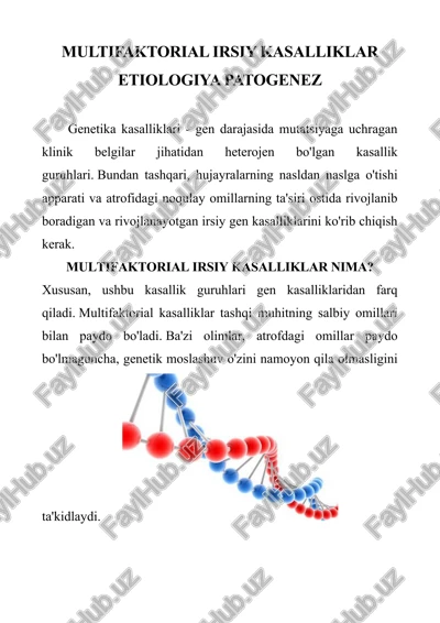 multifaktorial irsiy kasalliklar etiologiya patogenez — DOCX