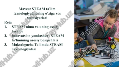 steam ta’lim texnologiyalarining o‘ziga xos xususiyatlari — PPTX