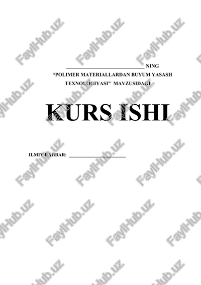 polimer materiallardan buyum yasash texnologiyasi — DOCX