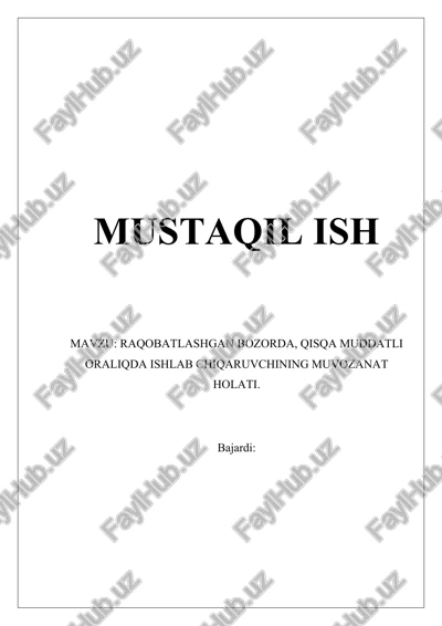 raqobatlashgan bozorda, qisqa muddatli oraliqda ishlab chiqaruvchining muvozanat holati — DOCX