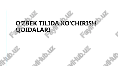 oʻzbek tilida koʻchirish qoidalari — PPTX