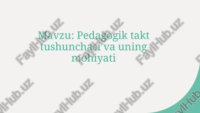 pedagogik takt tushunchasi va uning mohiyati — PPTX