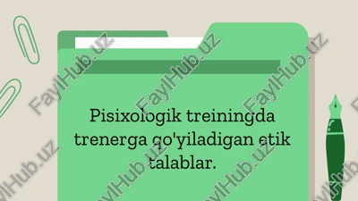 pisixologik treiningda trenerga qo'yiladigan etik talablar — PPTX