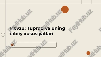 tuproq va uning xususiyatlari — PPTX