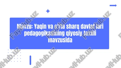 yaqin va o'rta sharq davlatlarining pedagogika asoslari — PPTX