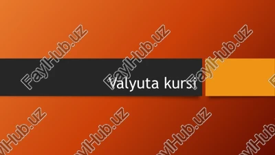 valyutakursi — PPTX