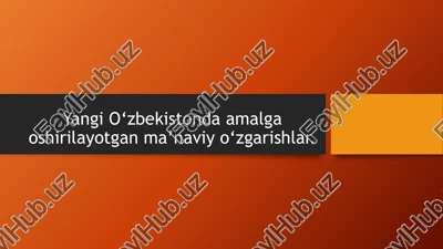 yangi o'zbekiston fuqarosining ma'naviy qiyofasini shakllantirish — PPTX