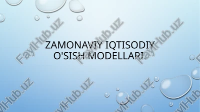iqtisodiyo‘sish modellari — PPTX