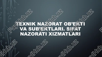 texniknazorat ob’ektivasi bo'yicha tadbirlar — PPTX