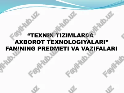 "texnik tizimlarda axborot texnologiyalari" — PPTX