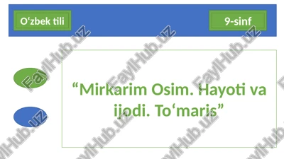 mirkarim osim. hayoti va ijodi. to‘maris — PPTX
