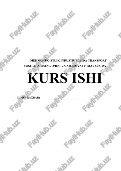 "mehmondoʻstlik industriyasida transport vositalarining oʻrni va ahamiyati" mavzusida kurs ishi — DOCX