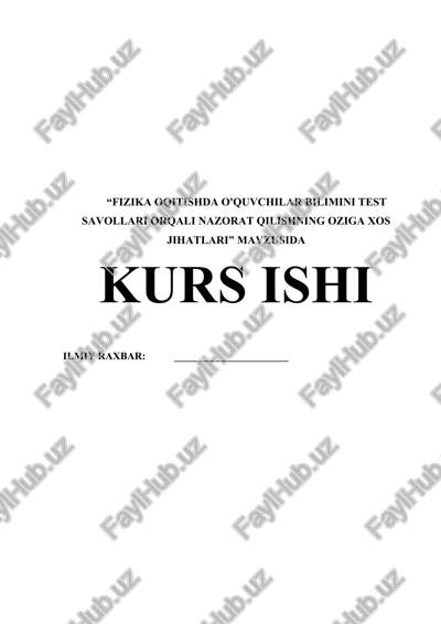 fizika oqitishda o'quvchilar bilimini test savollari orqali nazorat qilishning oziga xos jihatlari — DOCX