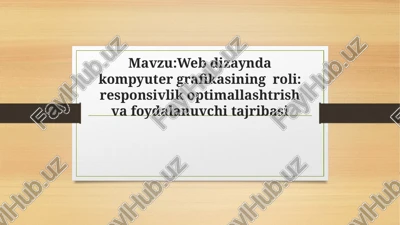 webdizayn kompyuter grafikasining roli — PPTX