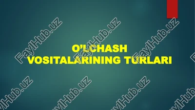 o'lchash vositalari — PPTX