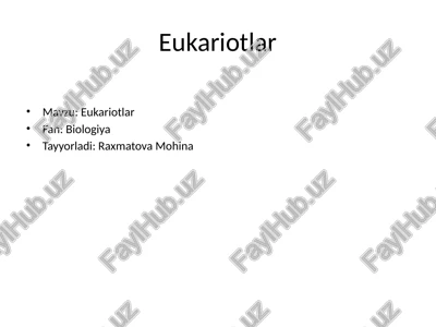eukariotlar — PPTX