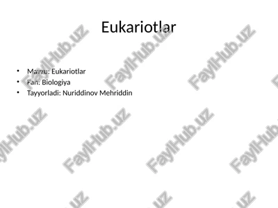 eukariotlar — PPTX