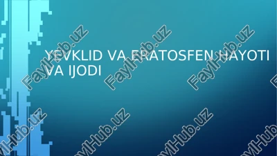 yevklid va eratosfen hayoti — PDF