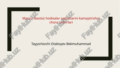 baxtsiz hodisalar oqibatlarini kamaytirishni chora tadbirlari — PPTX