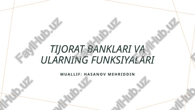 tijorat banklari va ularning funksiyalari — PPTX