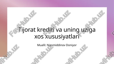 tijorat krediti va uning o'ziga xos xususiyatlari — PPTX