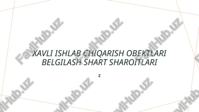 xavli ishlab chiqarish ob'ektlari belgilash shart sharoitlari — PPTX