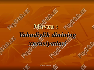 yahudiylik dinining xususiyatlari — PPT